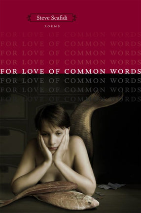 For Love of Common Words Poems Southern Messenger Poets