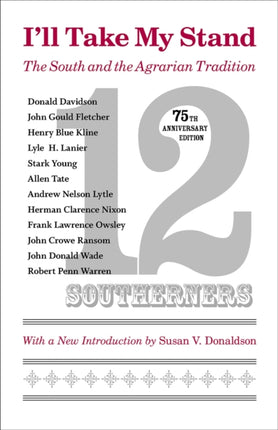 Ill Take My Stand The South and the Agrarian