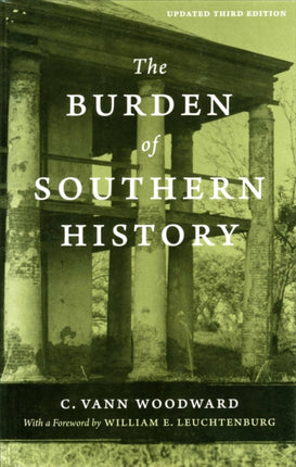 The Burden of Southern History The Emergence of a