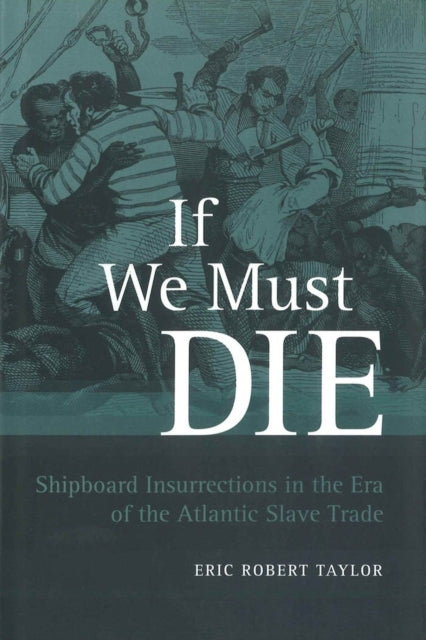 If We Must Die Shipboard Insurrections in the Era