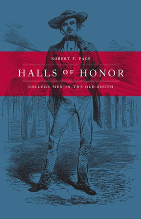 Halls of Honor College Men in the Old South