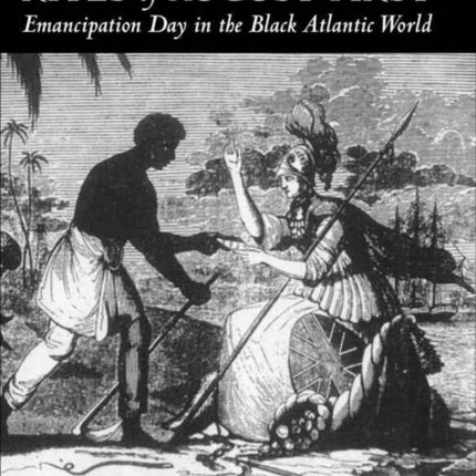Rites of August First Emancipation Day in the