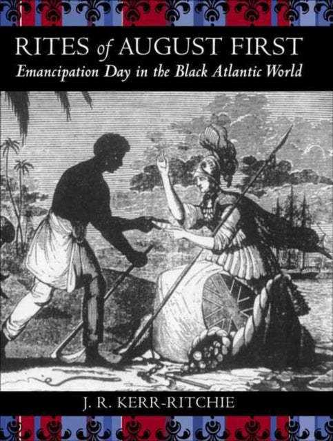 Rites of August First Emancipation Day in the