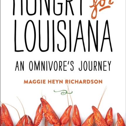 Hungry for Louisiana: An Omnivore's Journey