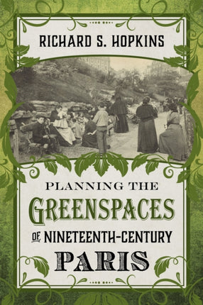 Planning the Greenspaces of NineteenthCentury