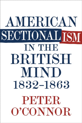 American Sectionalism in the British Mind