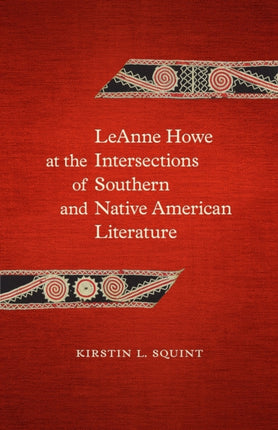 LeAnne Howe at the Intersections of Southern and