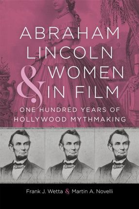 Abraham Lincoln and Women in Film