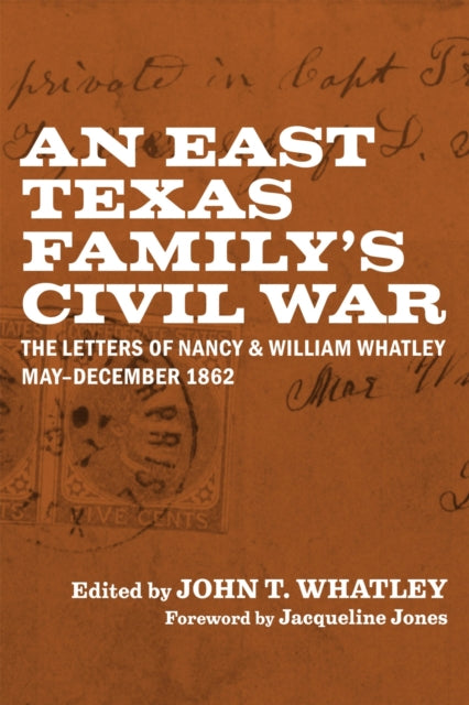 An East Texas Familys Civil War
