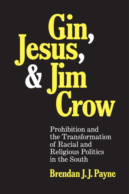 Gin Jesus and Jim Crow