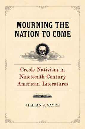 Mourning the Nation to Come Creole Nativism in