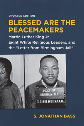 Blessed Are the Peacemakers Martin Luther King Jr