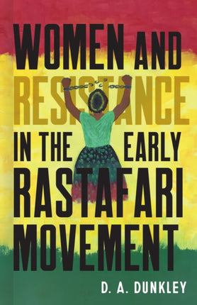 Women and Resistance in the Early Rastafari
