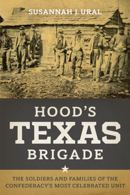 Hoods Texas Brigade