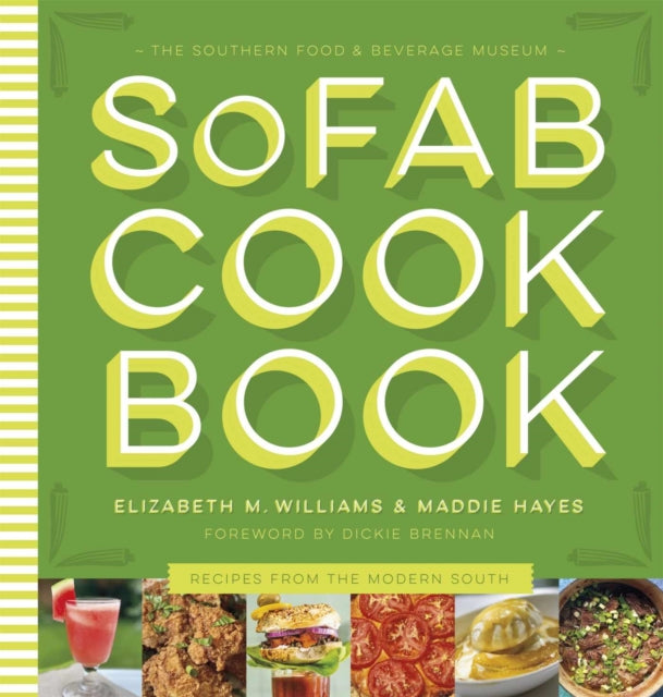 The Southern Food  Beverage Museum Cookbook