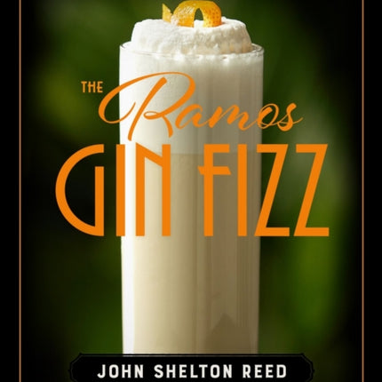 The Ramos Gin Fizz