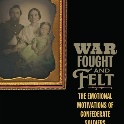 War Fought and Felt