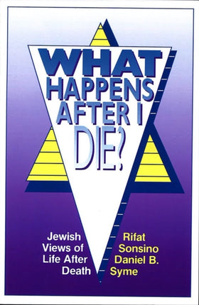 What Happens After I Die? Jewish Views of Life After Death