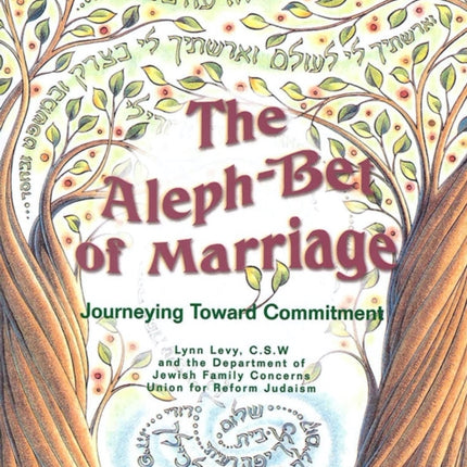 AlephBet of Marriage Journeying Toward Commitment