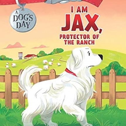 I am Jax, Protector of the Ranch