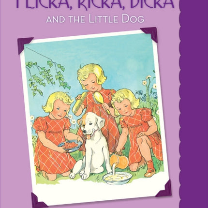 Flicka Ricka Dicka and the Little Dog Flicka