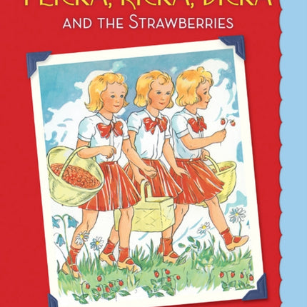Flicka Ricka Dicka and the Strawberries
