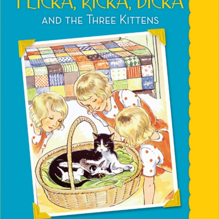 Flicka, Ricka, Dicka and the Three Kittens