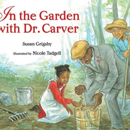 In the Garden with Dr. Carver