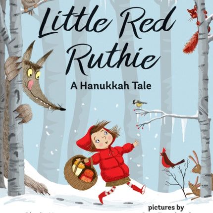 Little Red Ruthie: A Hanukkah Tale