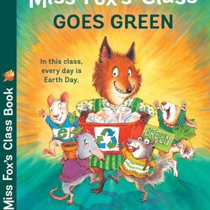 Miss Foxs Class Goes Green