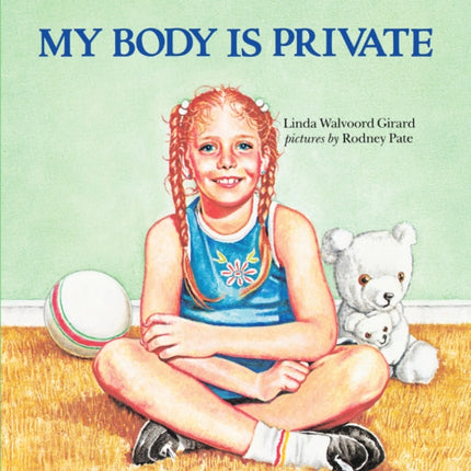 My Body is Private: Child Sexual Abuse