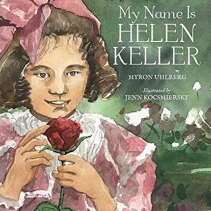 My Name is Helen Keller