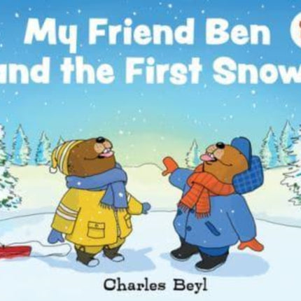 My Friend Ben and the First Snow