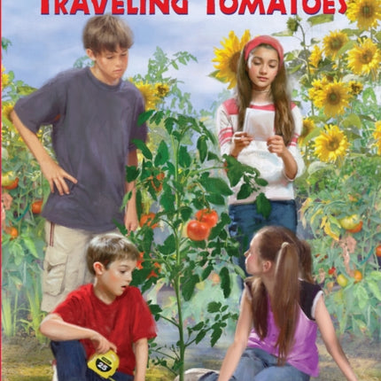 The Mystery of the Traveling Tomatoes