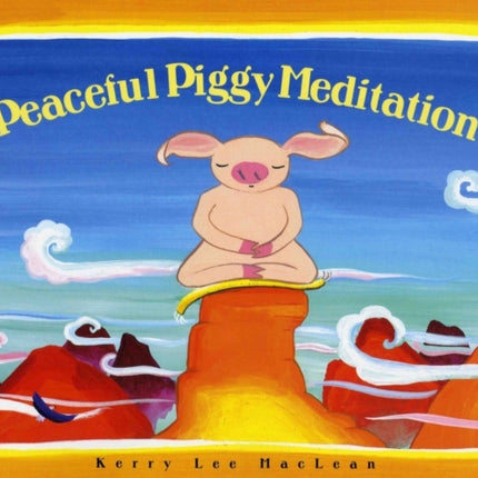 Peaceful Piggy Meditation