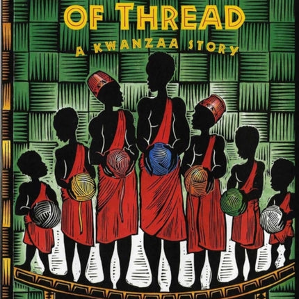 Seven Spools of Thread: A Kwanzaa Story