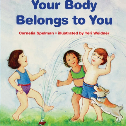 Your Body Belongs to You