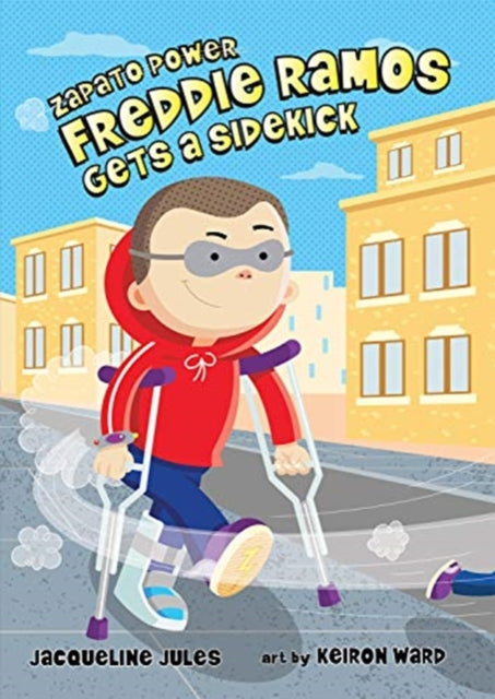 Freddie Ramos Gets a Sidekick: Volume 10