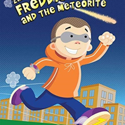 Freddie Ramos and the Meteorite: Volume 11