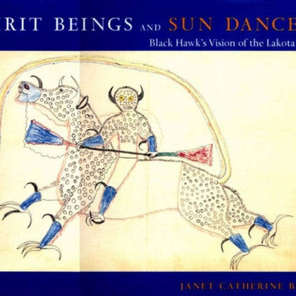 Spirit Beings and Sun Dancers