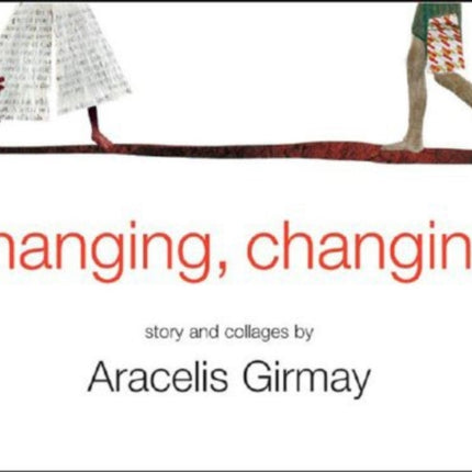 Changing Changing Story and Collages