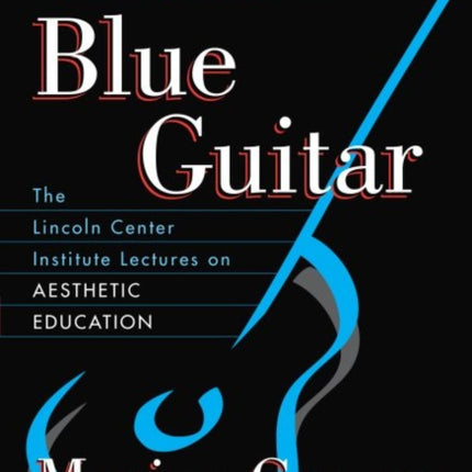 Variations on a Blue Guitar  The Lincoln Center