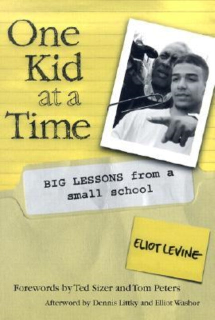 One Kid at a Time: Big Lessons from a Small School