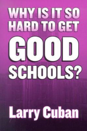 Why Is It So Hard to Get Good Schools