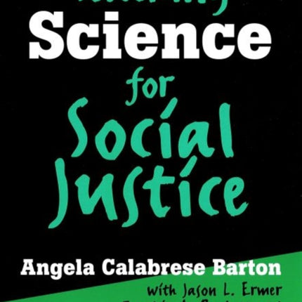 Teaching Science for Social Justice