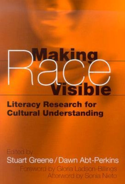 Making Race Visible  Literacy Research for