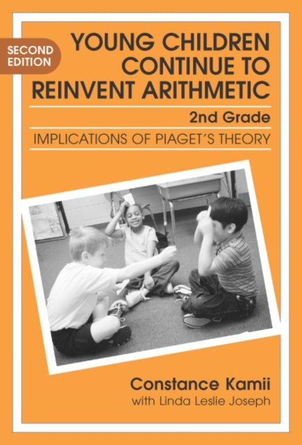 Young Children Continue to Reinvent Arithmetic2