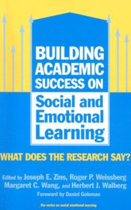 Building Academic Success on Social and Emotiona