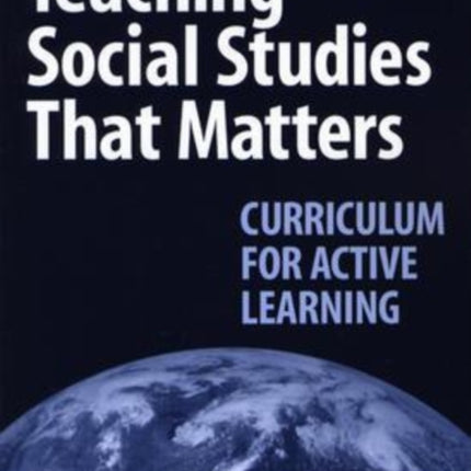 Teaching Social Studies that Matters