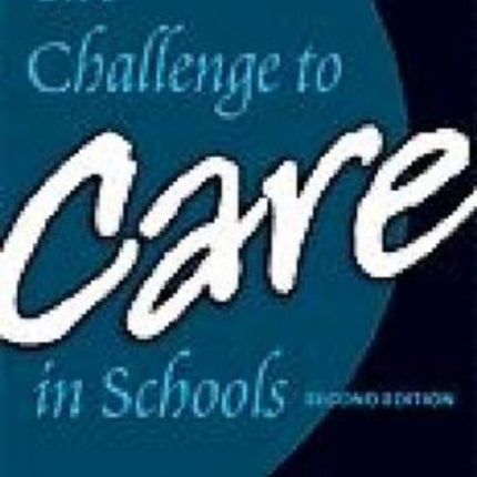 The Challenge to Care in Schools: An Alternative Approach to Education